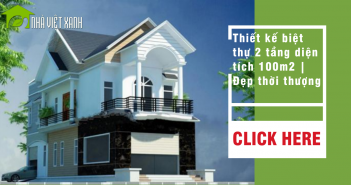 Thiết kế biệt thự 2 tầng diện tích 100m2 | Đẹp thời thượng